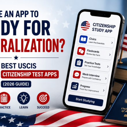 Is There an App to Study for Naturalization? Best USCIS Citizenship Test Apps 2026